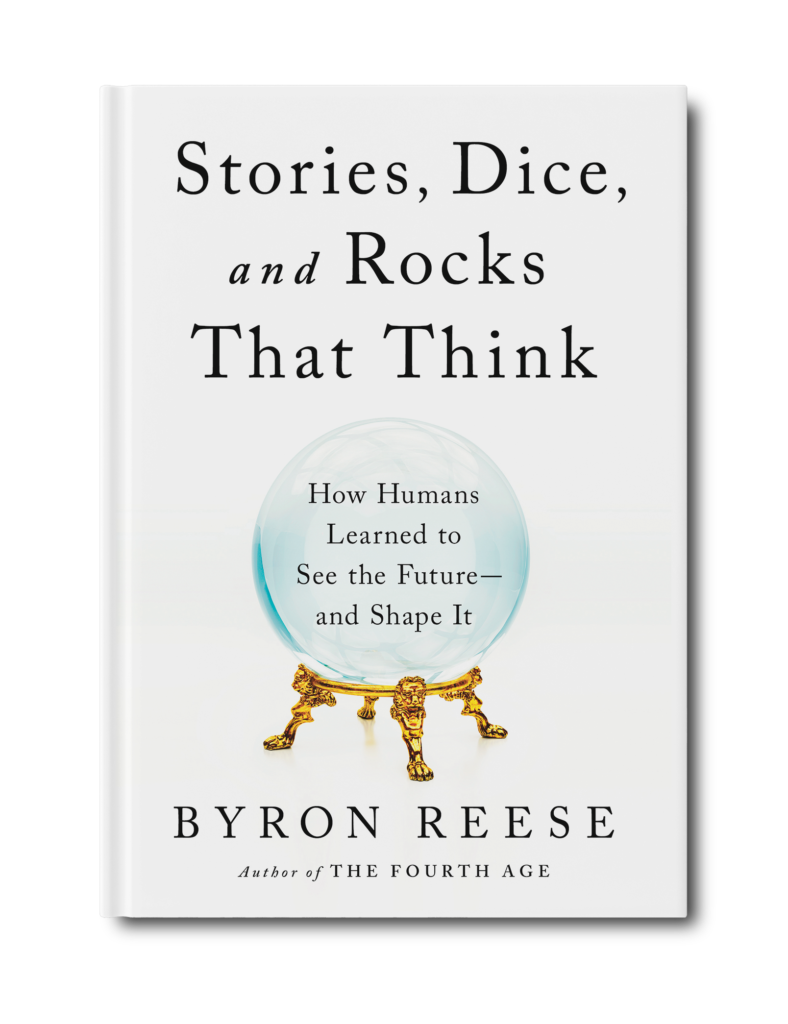 Stories Dice And Rocks That Think Book Byron Reese